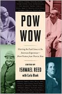 Pow-Wow: Charting the Fault Lines in the American Experience - Short Fiction from Then to Now