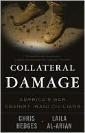 Collateral Damage: America's War Against Iraqi Civilians