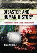 Disaster and Human History: Case Studies in Nature, Society and Catastrophe