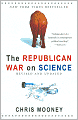 The Republican War on Science: Revised and Updated
