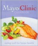 The Mayo Clinic Cookbook
