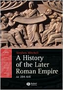 download History of the Later Roman Empire, AD 284 : The Transformation of the Ancient World book
