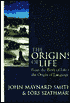 The Origins of Life: From the Birth of Life to the Origin of Language
