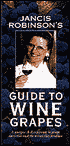 Jancis Robinson's Guide to Wine Grapes