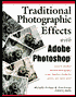 Traditional Photographic Effects with Adobe Photoshop