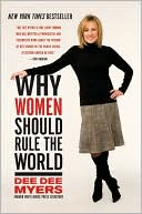 Why Women Should Rule the World: A Memoir
