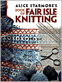 Alice Starmore's Book of Fair Isle Knitting