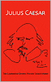 Julius Caesar: The Cambridge Dover Wilson Shakespeare