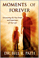 Moments of Forever: Discovering the True Power and Importance of Your Life