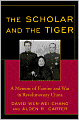 The Scholar and the Tiger: A Memoir of Famine and War in Revolutionary China
