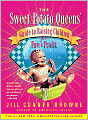 Sweet Potato Queens' Guide to Raising Children for Fun and Profit