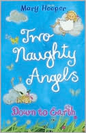 Two Naughty Angels: Down to Earth