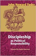 Discipleship As Political Responsibility