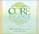 Core Balance 4-CD: Boost Your Metabolism and Lose Weight for Good