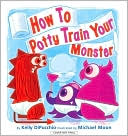 How to Potty Train Your Monster