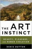 The Art Instinct: Beauty, Pleasure, and Human Evolution