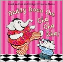 Daddy Does the Cha Cha Cha!