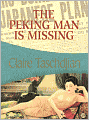 The Peking Man Is Missing
