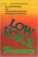 Low Voice Treasury: 101 Contemporary and Time-Honored Favorites