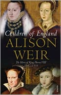 Children of England: The Heirs of King Henry VIII, 1547-1558