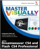 Master VISUALLY Dreamweaver CS4 and Flash CS4 Professional