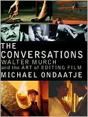 The Conversations: Walter Murch And The Art Of Film Editing