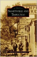 Smartsville and Timbuctoo, California (Images of America Series)