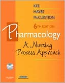 Pharmacology: A Nursing Process Approach