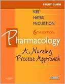 Study Guide for Pharmacology: A Nursing Approach