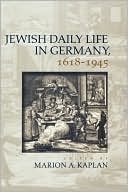 Jewish Daily Life in Germany, 1618-1945