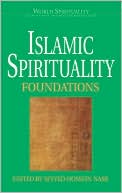 Islamic Spirituality: Foundations