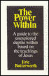 Power Within: A Guide to the Unexplored Depths within based on the teaching of Jesus