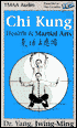 Chi Kung Heath and Martial Arts