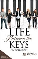 Life Between the Keys: The (Mis) Adventures of the 5