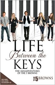 Life Between the Keys: The (Mis) Adventures of the 5