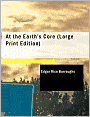 At The Earth's Core (Large Print Edition)