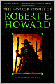 The Horror Stories of Robert E. Howard