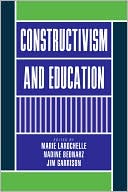 Constructivism and Education