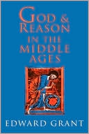 God and Reason in the Middle Ages