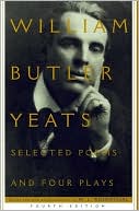 Selected Poems and Four Plays