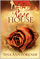 Rose House