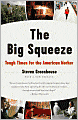 The Big Squeeze: Tough Times for the American Worker