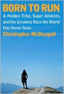 Born to Run by Christopher McDougall: Book Cover