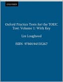 Oxford Practice Tests for the TOEIC Test 1 with Key