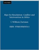 Ripe for Resolution: Conflict and Intervention in Africa