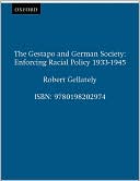 Gestapo and German Society: Enforcing Racial Policy, 1933-1945