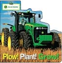 Plow, Plant, Grow (John Deere Board Books Series)