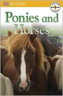 Ponies and Horses (DK Readers Pre-Level 1 Series)