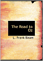 The Road To Oz (Large Print Edition)