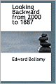 Looking Backward: 2000-1887